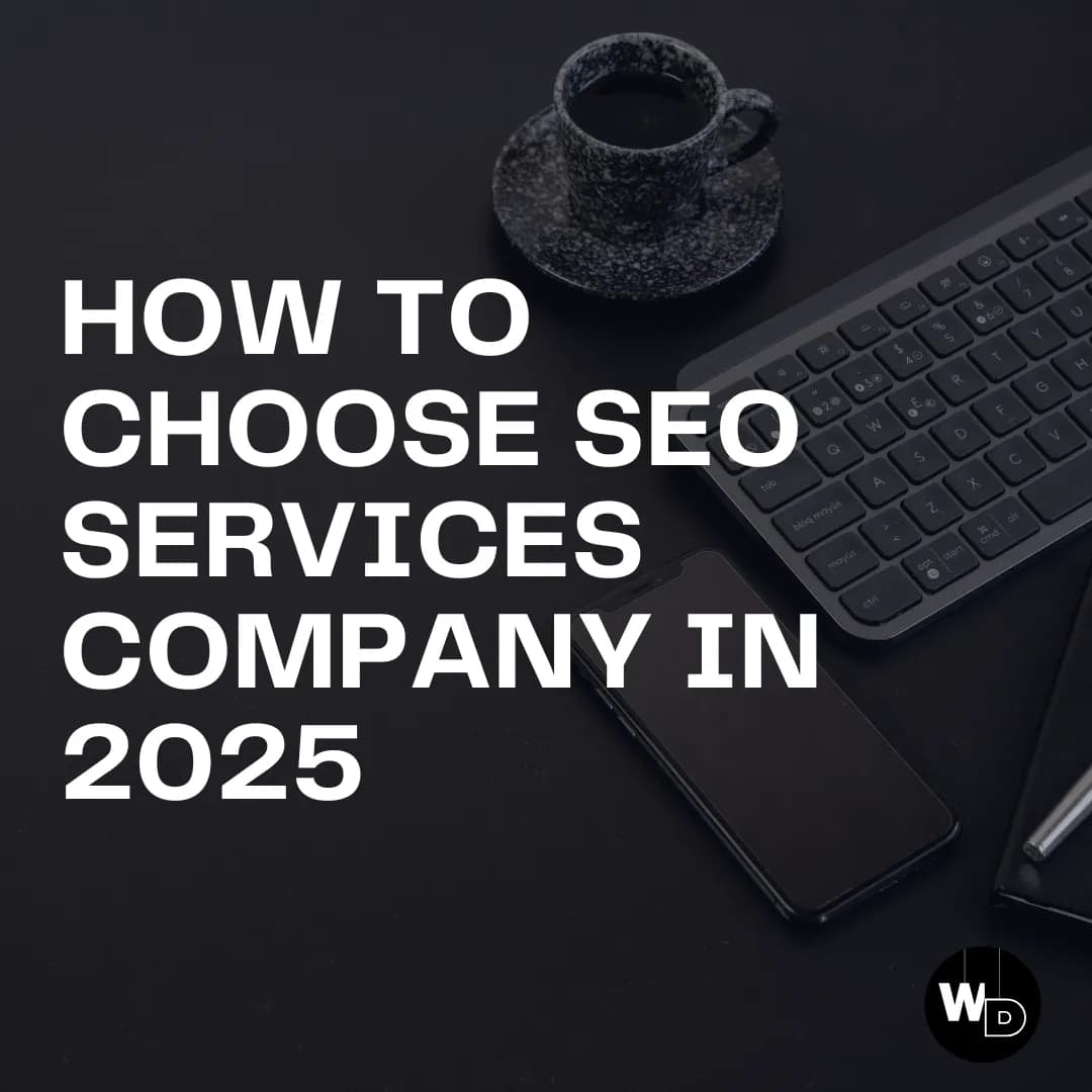How to choose SEO services company in 2025